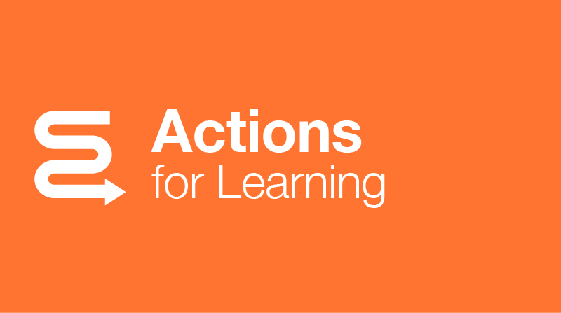 Actions for Learning